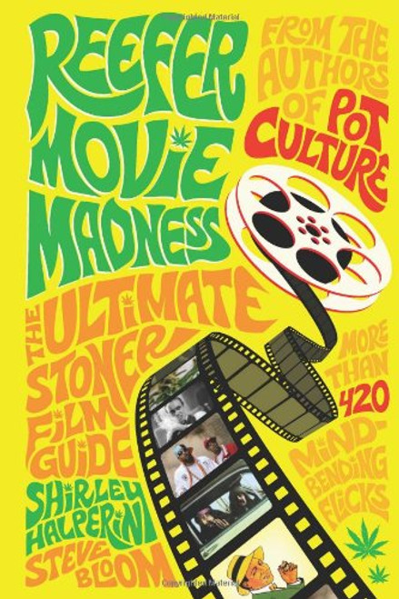 Reefer Movie Madness: The Ultimate Stoner Film Guide
