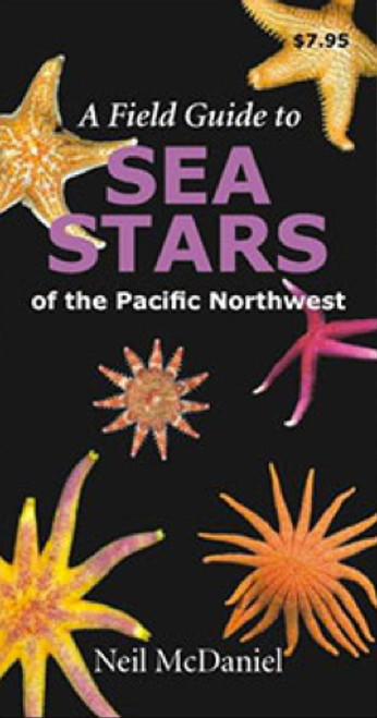 A Field Guide to Sea Stars of the Pacific Northwest (Folding Pocket Guide)