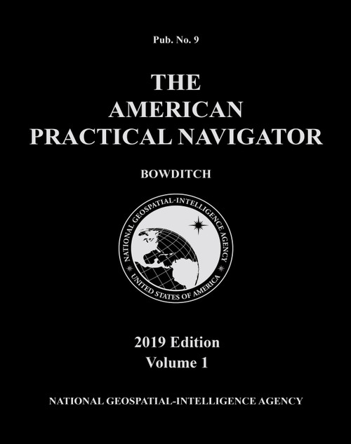 American Practical Navigator "Bowditch" 2019 Vol. 1 PAPERBACK
