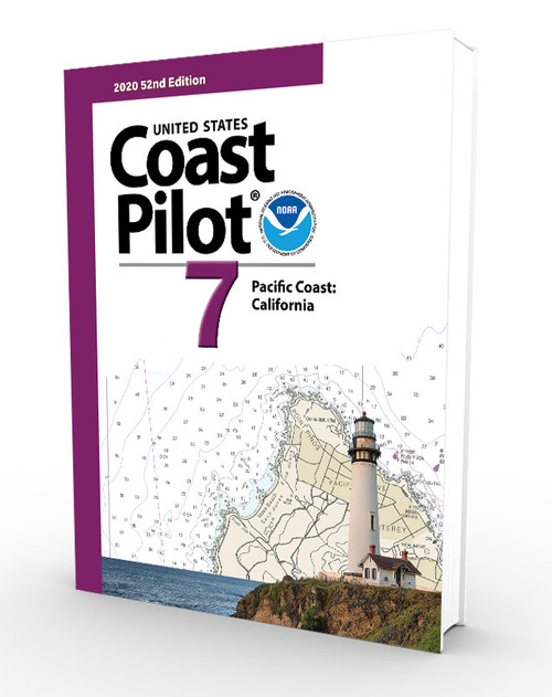 NOAA Coast Pilot 7: Pacific Coast: California (CURRENT EDITION)