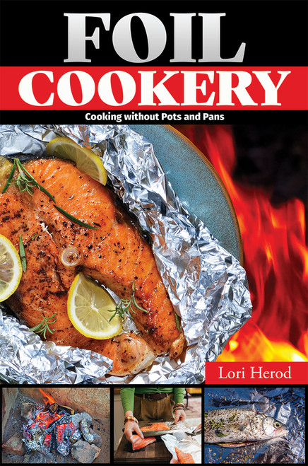 Foil Cookery: Cooking Without Pots and Pans