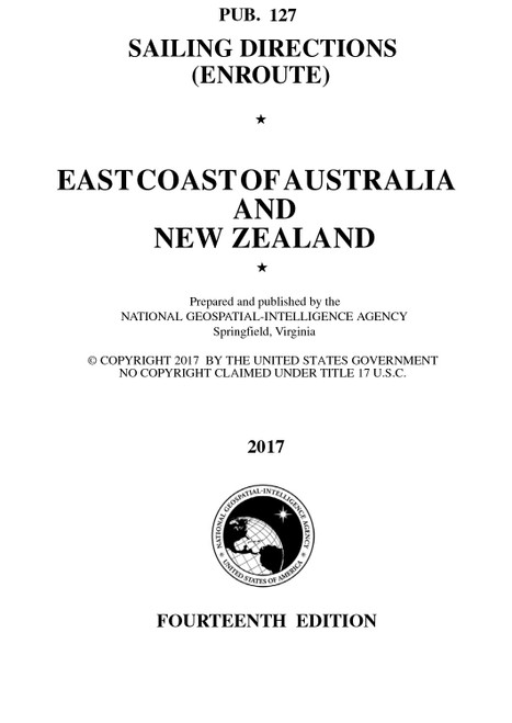 PUB 127: Sailing Directions Enroute: East Coast of Australia and New Zealand (CURRENT EDITION)