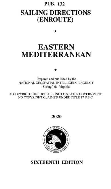 PUB 132: Sailing Directions Enroute: Eastern Mediterranean (CURRENT EDITION)