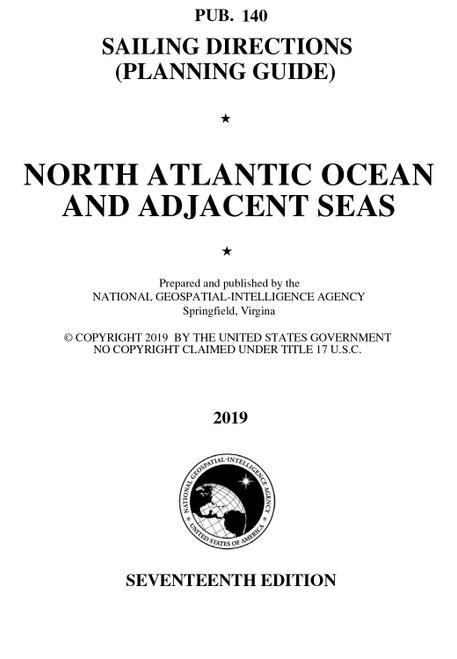 PUB. 140 Sailing Directions Planning Guide: North Atlantic Ocean and Adjacent Seas  (CURRENT EDITION)