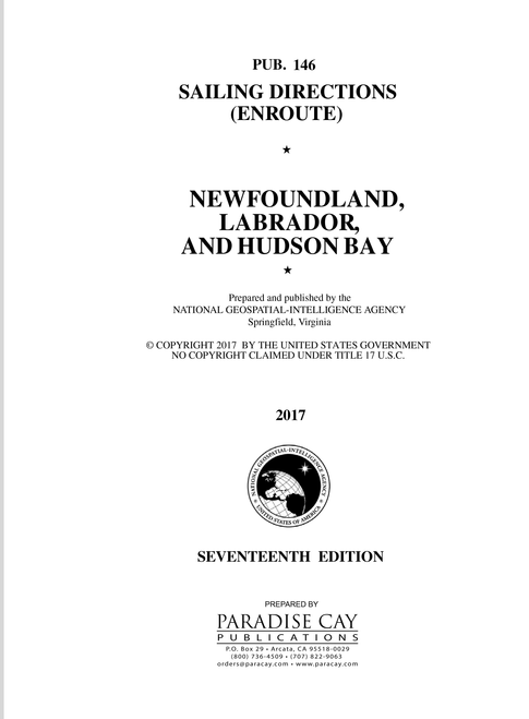 Pub. 146 Sailing Directions Enroute: Newfoundland, Labrador, and Hudson Bay (CURRENT EDITION)