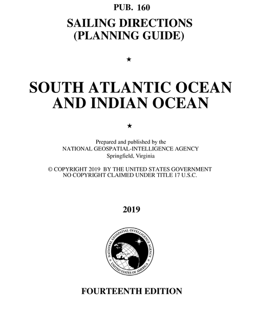 PUB. 160 Sailing Directions Planning Guide: South Atlantic Ocean and Indian Ocean (CURRENT EDITION)