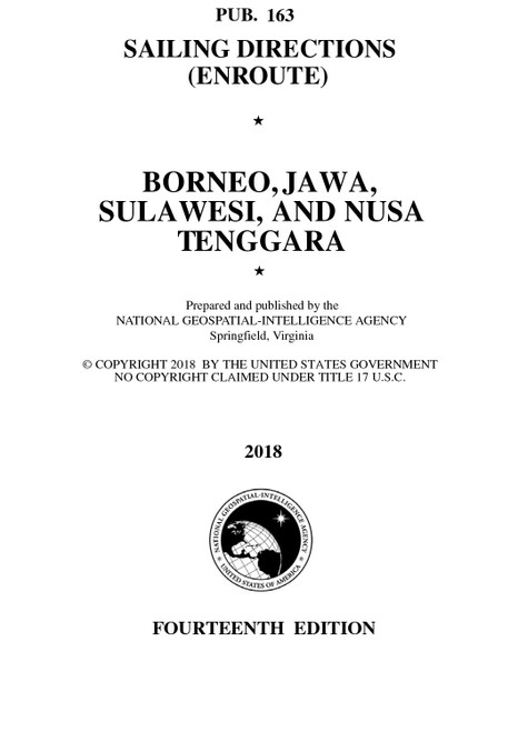 PUB 163 Sailing Directions Enroute: BORNEO, JAWA, SULAWESI, AND NUSA TENGGARA (CURRENT EDITION)