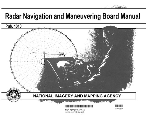 Pub. 1310 Radar Navigation and Maneuvering Board Manual
