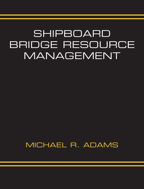 Shipboard Bridge Resource Management