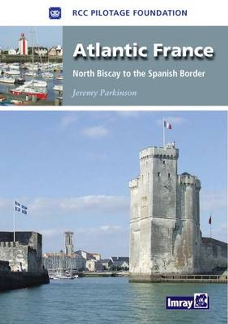 Atlantic France:North Biscay to the Spanish border, 1st edition (Imray)