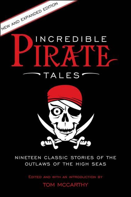 Incredible Pirate Tales: New and Expanded