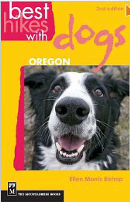 Best Hike w/Dogs: Oregon 2nd edition