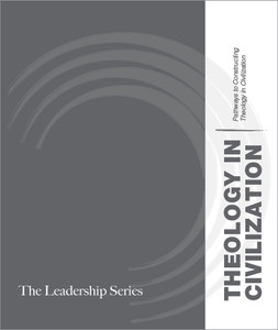 Theology in Civilization Theology in Civilization