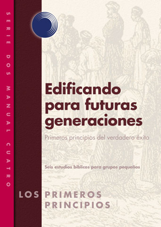 Building for Future Generations (Spanish) Building for Future Generations (Spanish)