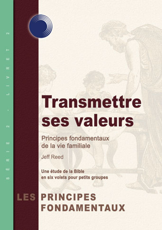 Passing on Your Beliefs (French) Passing on Your Beliefs (French)