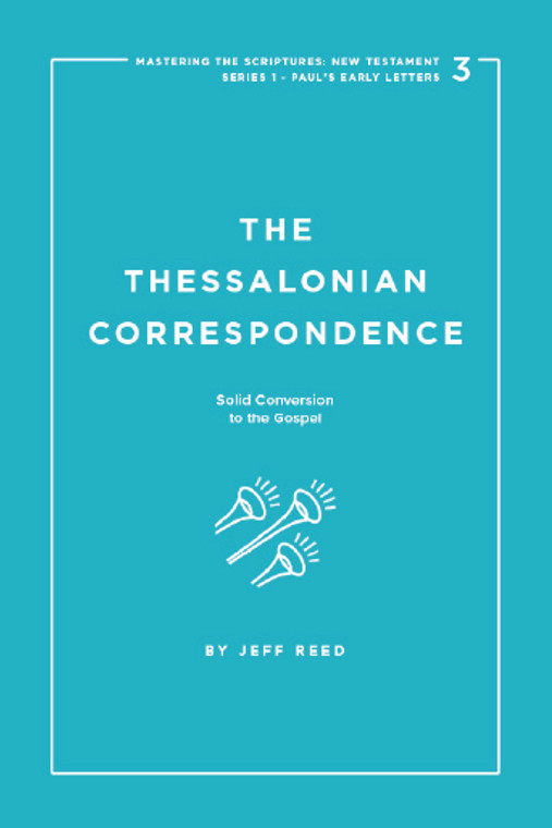 The Thessalonian Correspondence
