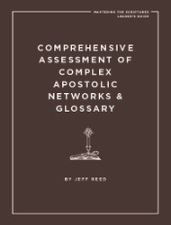 Comprehensive Assessment of Complex Apostolic Networks & Glossary