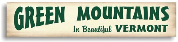 Green Mountains Vermont Wooden Sign