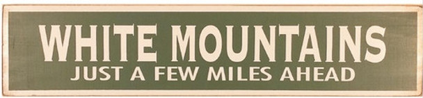 White Mountains Ahead Wooden Sign