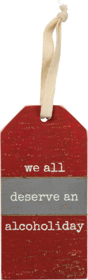 Bottle Tag - We All Deserve An Alcoholiday
