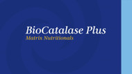 BioCatalase Plus Matrix
