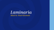Laminaria Matrix Nutritionals