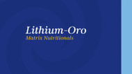 Lithium-Oro Matrix Nutritionals