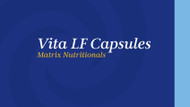 Vita LF Capsules Matrix Nutritionals