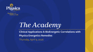 Clinical Applications & BioEnergetic Correlations with Physica Energetics Remedies April 2026