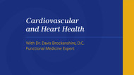 Cardiovascular and Heart Health