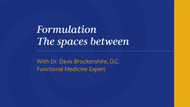 Formulation-The Spaces Between