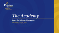 The Academy Longevity Webinar July 2024