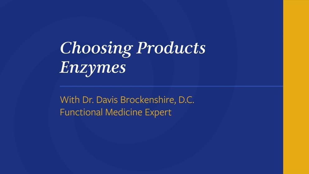 Choosing Products Enzymes