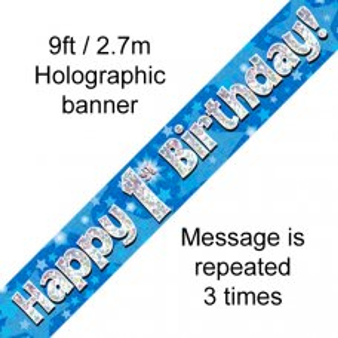 BLUE HOLOGRAPHIC HAPPY 1ST BIRTHDAY BANNER 2.7M