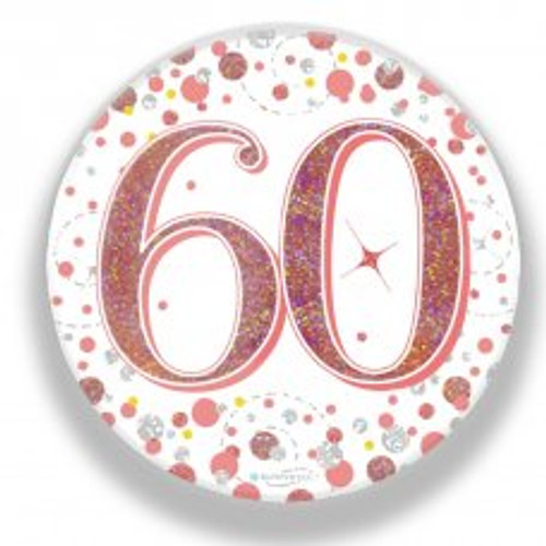 60TH SPARKLING FIZZ ROSE GOLD BADGE 75MM