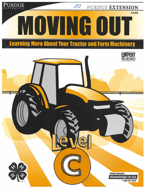 Moving Out: Learning About Your Tractor and Farm Machinery, Level C Moving Out: Learning About Your Tractor and Farm Machinery, Level C