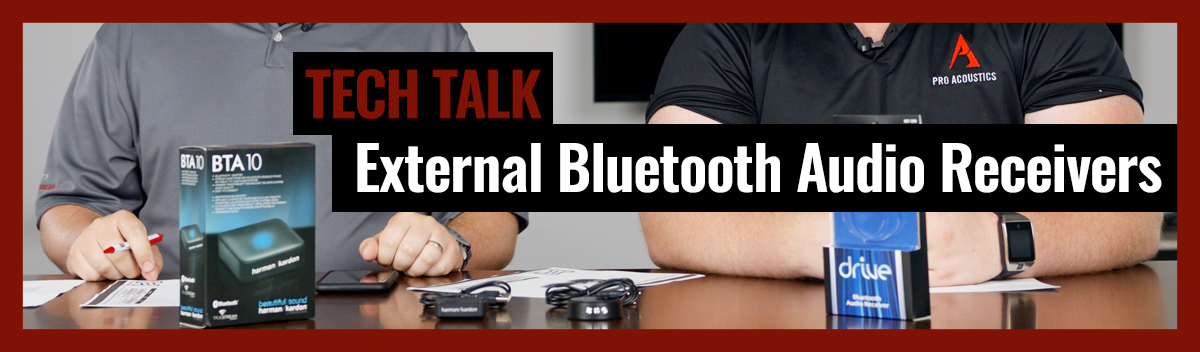 Top External Bluetooth Audio Receivers  on Pro Acoustics Tech Talk Episode 14