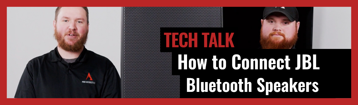 How to Connect JBL EON Bluetooth Speakers on Pro Acoustics Tech Talk Episode 42