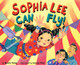 Sophia Lee Can Fly! View Product Image