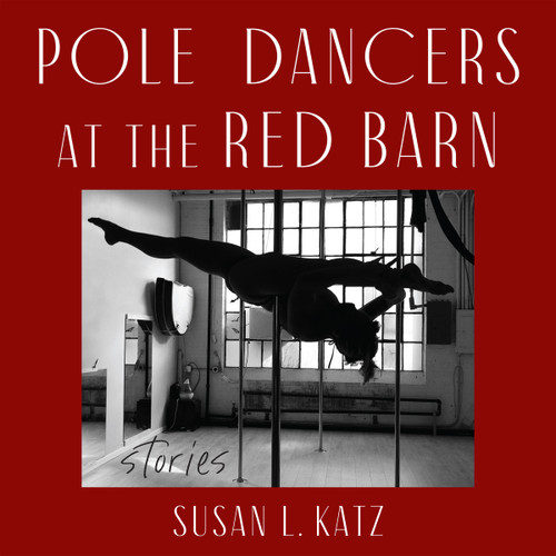 Pole Dancers at the Red Barn