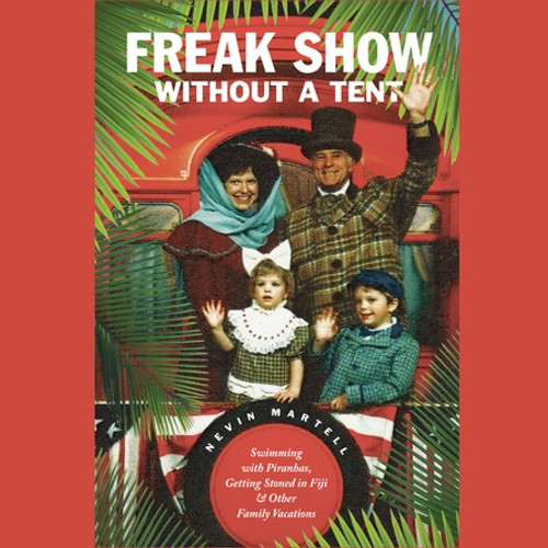 Freak Show Without a Tent