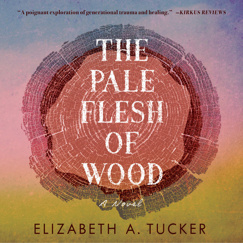 The Pale Flesh of Wood