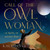 CALL OF THE OWL WOMAN