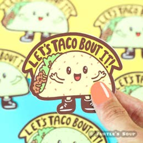 Taco' Bout It Vinyl Sticker