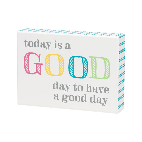 Today Is A Good Day Box Sign