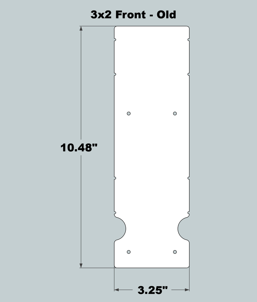 3x2x11 Replacement Front - OLD Base Design