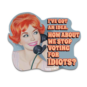 Don't Vote for Idiots Vinyl Sticker Don't Vote for Idiots Vinyl Sticker
