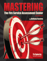 Mastering-the-Fire-Service-Assessment-Center-2nd-Edition-ebook-Anthony-Kastros-fire-engineering-books