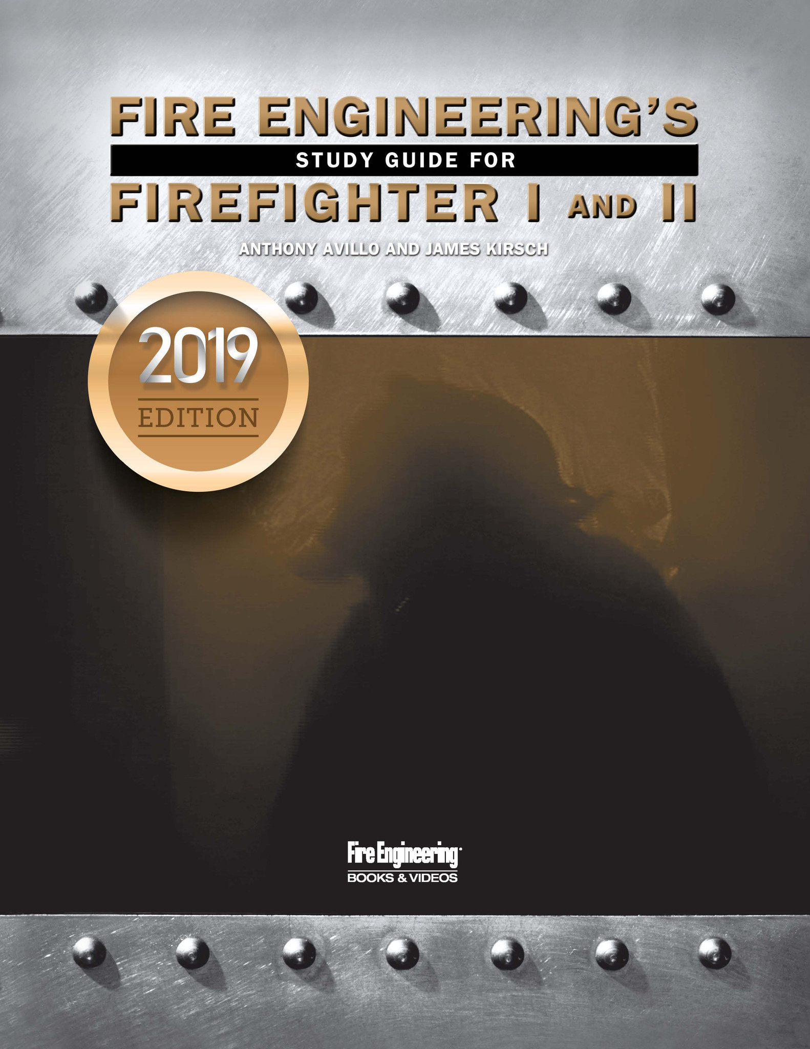 Fire Engineering's Study Guide for Firefighter I&II, 2019 Update Fire