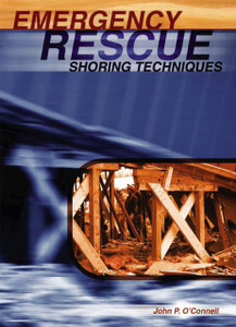 Emergency-Rescue-Shoring-Techniques-John-O'Connell-fire-engineering-books Emergency-Rescue-Shoring-Techniques-John-O'Connell-fire-engineering-books